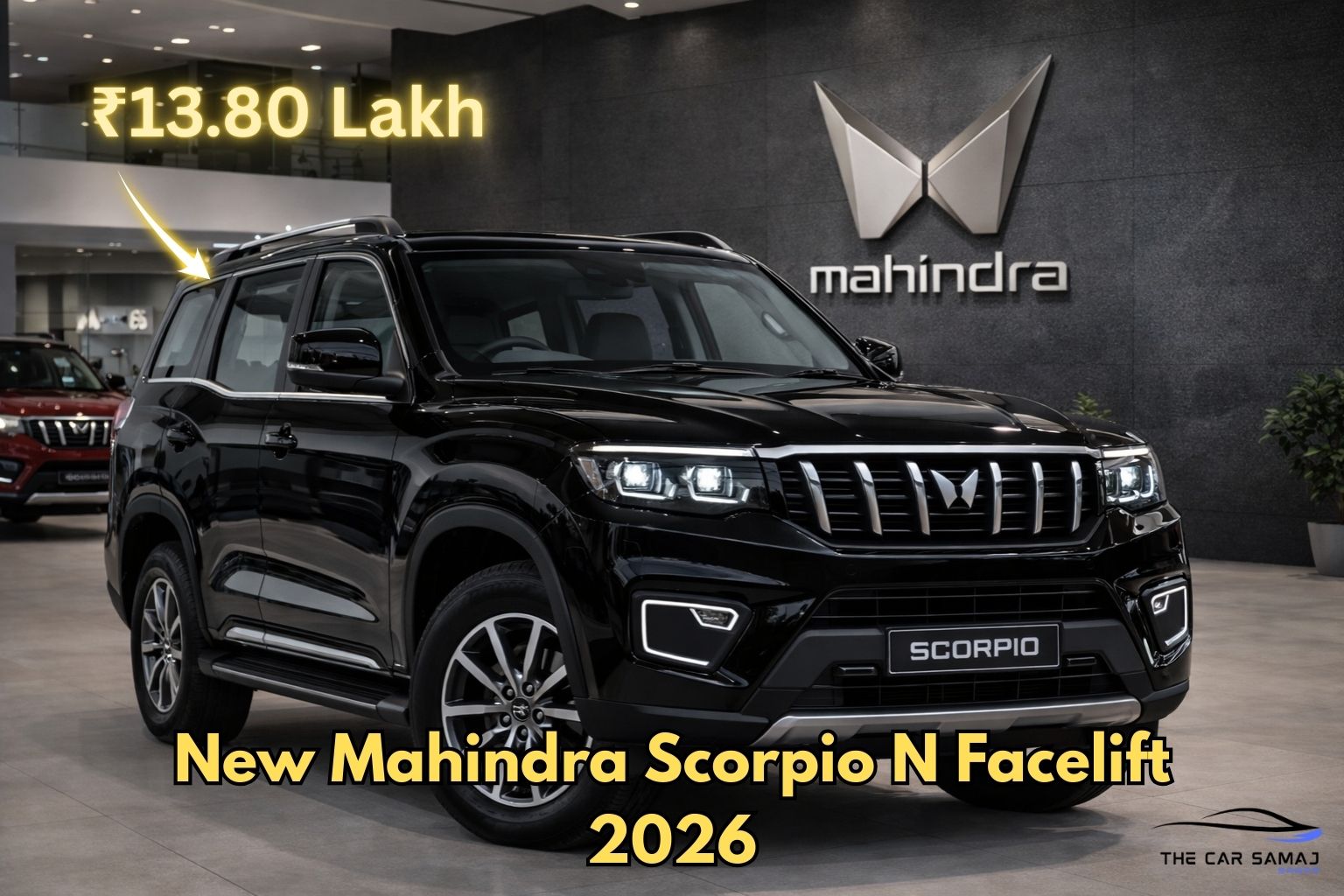 New Mahindra Scorpio N Facelift 2026 in black color displayed inside premium Mahindra showroom with ₹13.80 lakh starting price highlight
